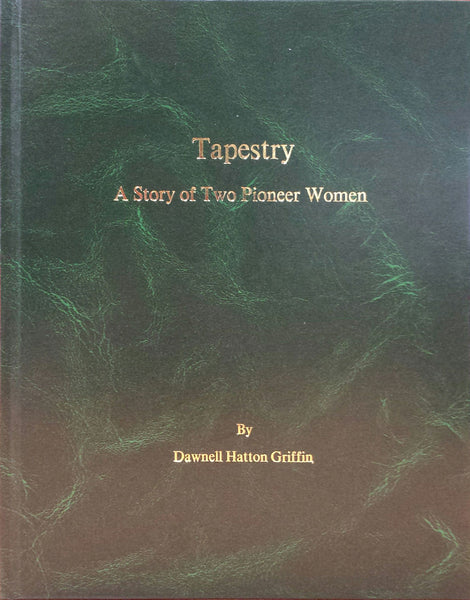 Tapestry: A Story of Two Pioneer Women