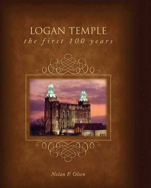 First 100 year history of the Logan Temple